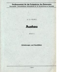 Ausbau Heft 2 Abdeckungen und Anschlüsse Studienmaterial der Fachschulen des Bauwesens
