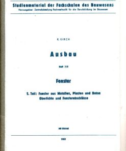 Ausbau Heft 7/II Fenster Studienmaterial der Fachschulen des Bauwesens