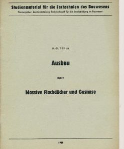 Ausbau Heft 1 Massive Flachdächer und Gesimse Studienmaterial der Fachschulen des Bauwesens