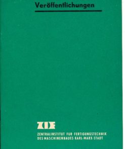 ZIF Konvolut 4 Broschüren Zentralinstitut für Fertigungstechnik des Maschinenbaues Karl-Marx-Stadt