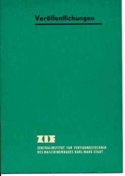 ZIF Konvolut 4 Broschüren Zentralinstitut für Fertigungstechnik des Maschinenbaues Karl-Marx-Stadt