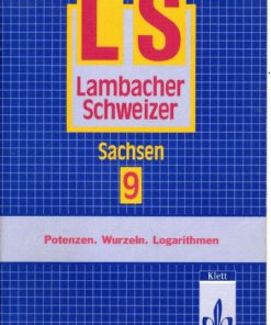Lambacher Schweizer Sachsen Klasse 9 Potenzen Wurzeln Logarithmen