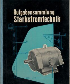 Aufgabensammlung Starkstromtechnik