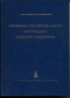 Chemische und physikalische Grundlagen textiler Faserstoffe