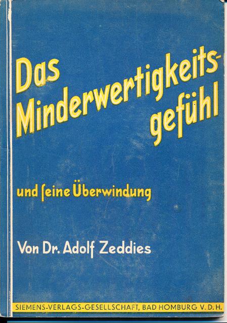 Das Minderwertigkeitsgefühl und seine Überwindung