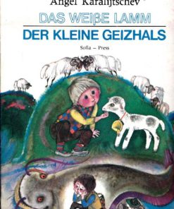Das weiße Lamm – der kleine Geizhals