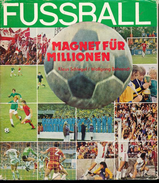 Fussball Magnet für Millionen