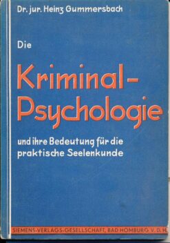 Die Kriminalpsychologie und ihre Bedeutung für die praktische Seelenkunde