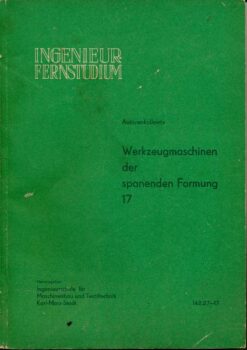 Werkzeugmaschinen der spanenden Formung 17