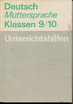 Deutsch Muttersprache Klassen 9/10 Unterrichtshilfen