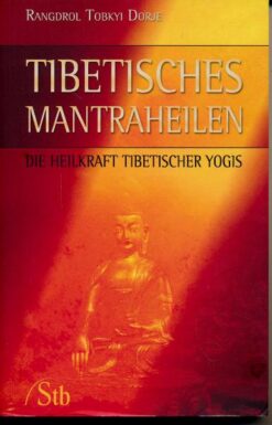 Tibetisches Mantraheilen