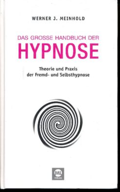 Das große Handbuch der Hypnose