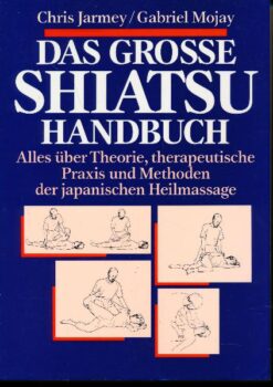Das große Shiatsu Handbuch