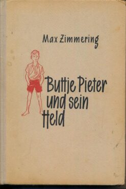 Buttje Pieter und sein Held