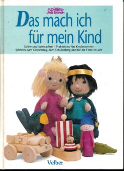 Das mach ich für mein Kind