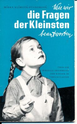 Wie wir die Fragen der Kleinsten beantworten