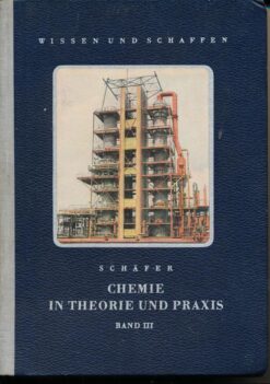 Chemie in Theorie und Praxis Band III