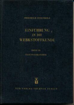 Einführung in die Werkstoffkunde Band III
