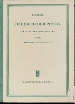 Lehrbuch der Physik für Techniker und Ingenieure II.Teil