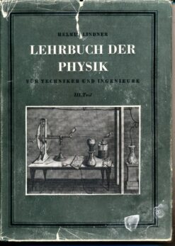 Lehrbuch der Physik für Techniker und Ingenieure III.Teil