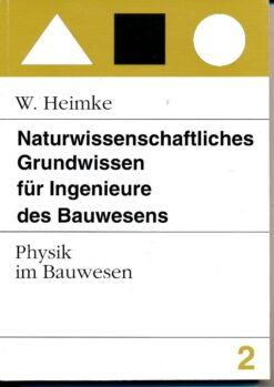 Naturwissenschaftliches Grundwissen für Ingenieure des Bauwesens Band 2