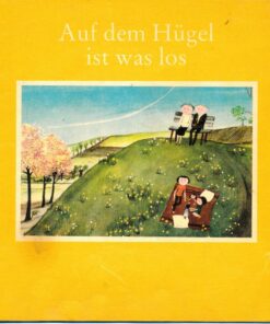 Auf dem Hügel ist was los