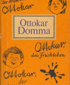 Der brave Schüler Ottokar – Ottokar das Früchtchen – Ottokar der Weltverbesserer