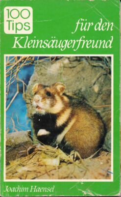 100 Tips für den Kleinsäugerfreund