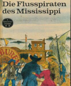 Die Flusspiraten des Mississippi
