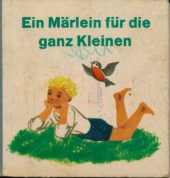 Ein Märlein für die ganz Kleinen