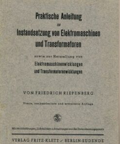 Praktische Anleitung zur Instandsetzung von Elektromaschinen und Transformatoren