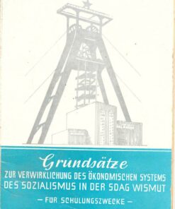 Grundsätze zur Verwirklichung des ökonomischen System des Sozialismus in der SDAG Wismut