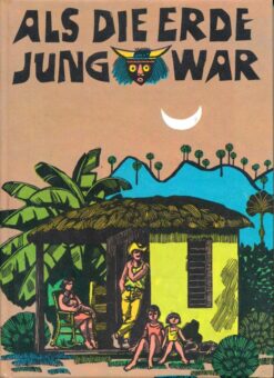 Als die Erde jung war