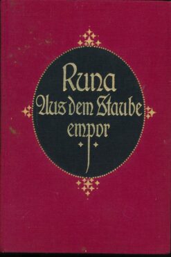 Aus dem Staube empor!