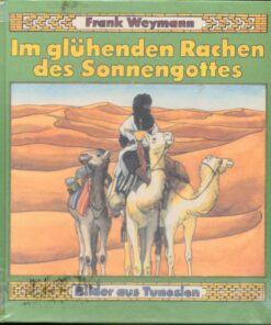Im glühenden Rachen des Sonnengottes – Tunesien