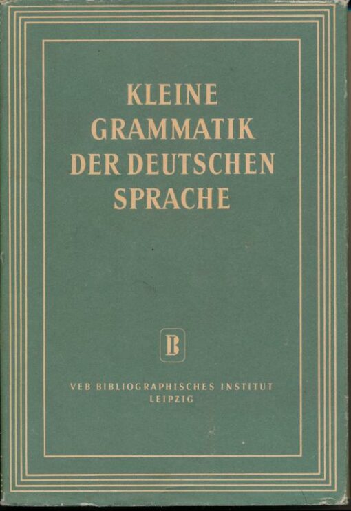 Kleine Grammatik der deutschen Sprache