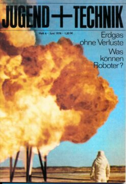 Jugend und Technik 1974 Heft Nr 6