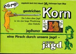 Gestrichen Korn Jagdhumor Unsere Jagd DDR