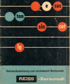 Gebrauchsanleitung zum Leichtmetall-Rechenstab Reiss- Darmstadt