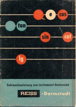 Gebrauchsanleitung zum Leichtmetall-Rechenstab Reiss- Darmstadt