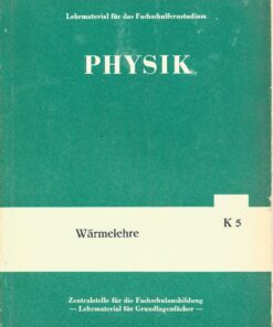 Physik Lehrheft K 5 Wärmelehre Fernstudium DDR