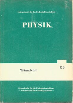 Physik Lehrheft K 5 Wärmelehre Fernstudium DDR