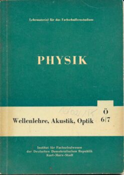 Physik Lehrheft Ö 6/7 Wellenlehre Akustik Optik Fernstudium DDR