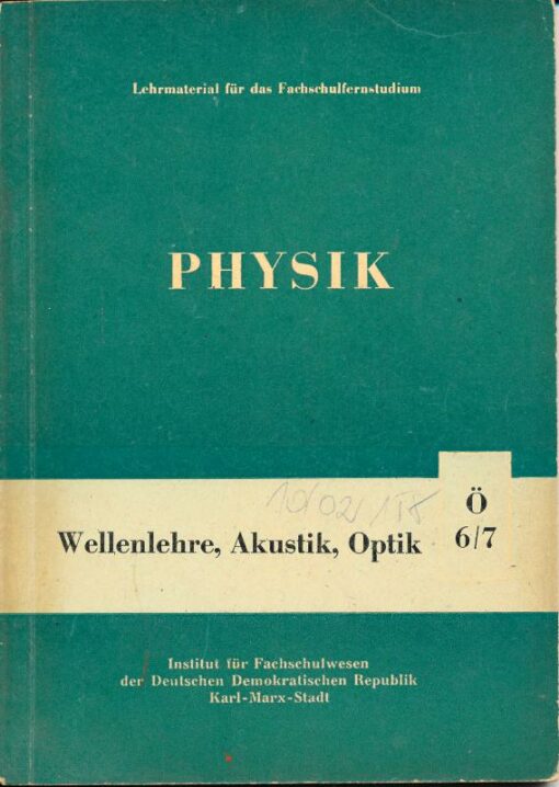 Physik Lehrheft Ö 6/7 Wellenlehre Akustik Optik Fernstudium DDR
