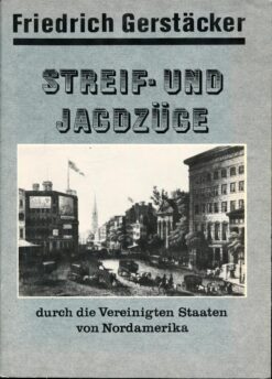 Streif- und Jagdzüge durch die Vereinigten Staaten von Nordamerika