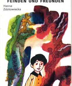 Unter unsichtbaren Feinden und Freunden