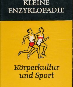 Kleine Enzyklopädie Körperkultur und Sport
