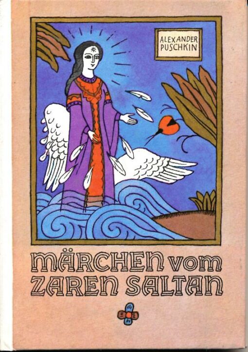 Das Märchen vom Zaren Saltan