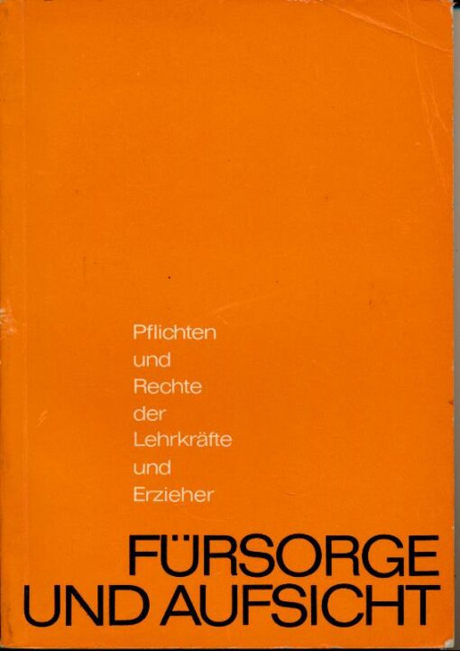 Fürsorge und Aufsicht