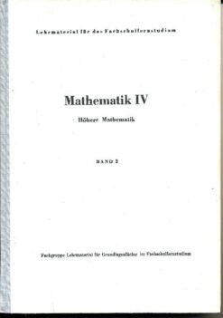 Mathematik IV  Höhere Mathematik Band 2